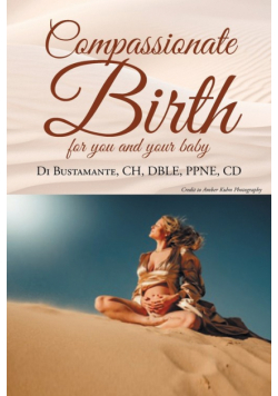 Compassionate Birth for you and your baby
