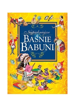 Najpiękniejsze bajki babuni