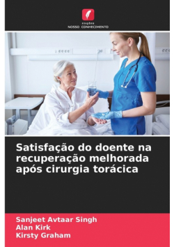 Satisfação do doente na recuperação melhorada após cirurgia torácica