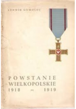 Powstanie wielkopolskie 1918 1919