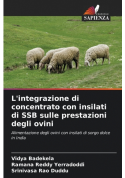 L'integrazione di concentrato con insilati di SSB sulle prestazioni degli ovini