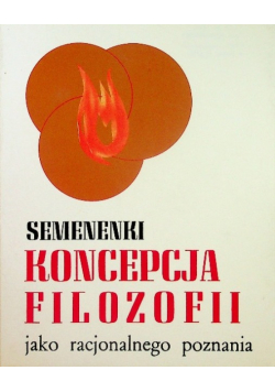 Semenenki Koncepcja Filozofii jako racjonalnego poznania