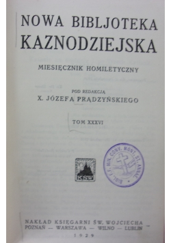 Nowa Biblioteka Kaznodziejska Tom XXXVI , 1929r.