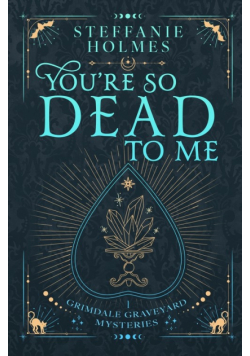 You're So Dead to Me