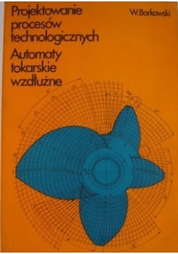 Projektowanie procesów technologicznych