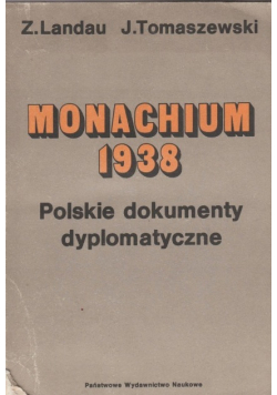 Monachium 1938 Polskie dokumenty dyplomatyczne