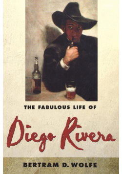 The Fabulous Life of Diego Rivera