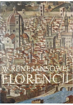 W renesansowej Florencji Panorama społeczności