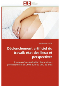 Déclenchement artificiel du travail