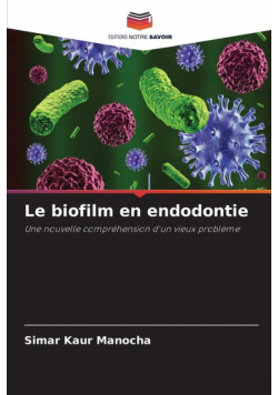 Le biofilm en endodontie