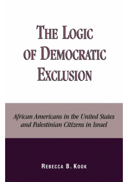 The Logic of Democratic Exclusion