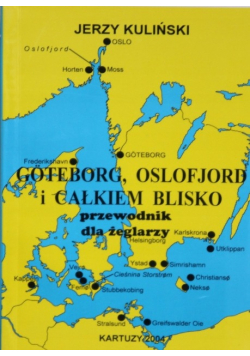 Goteborg Oslofjord i całkiem blisko Przewodnik dla żeglarzy Autograf Autora