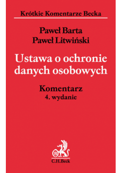 Ustawa o ochronie danych osobowych. Komentarz