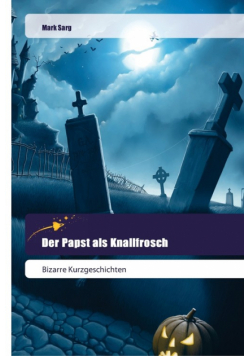 Der Papst als Knallfrosch