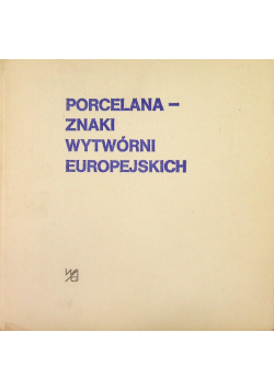 Porcelana znaki wytwórni europejskich
