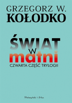 Świat w matni Czwarta część trylogii