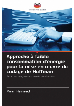 Approche à faible consommation d'énergie pour la mise en œuvre du codage de Huffman