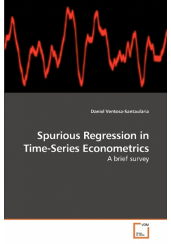 Spurious Regression in Time-Series Econometrics