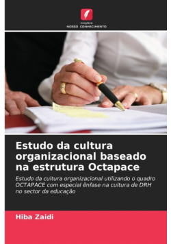 Estudo da cultura organizacional baseado na estrutura Octapace