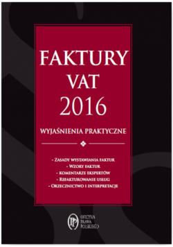 Kuciński Rafał - Faktury VAT 2016 wyjaśnienia praktyczne