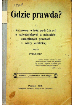 Gdzie prawda, 1911 r.