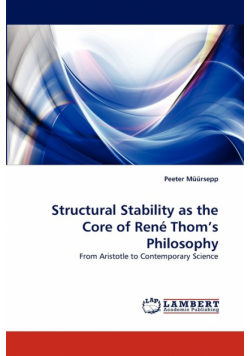 Structural Stability as the Core of Rene Thom's Philosophy