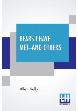 Bears I Have Met--And Others