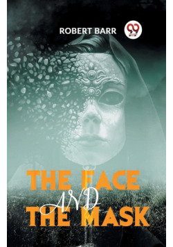 The Face And The Mask