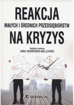Reakcja małych i średnich przedsiębiorstw na kryzys