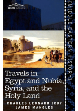 Travels in Egypt and Nubia, Syria, and the Holy Land
