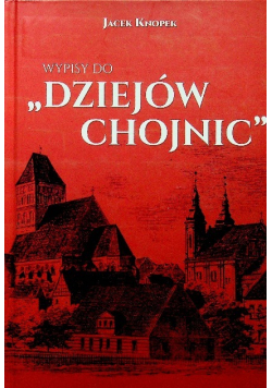 Wypisy do dziejów Chojnic