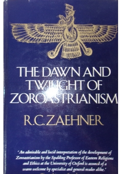 The dawn and twilight of zoroastrianism