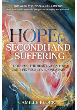 Hope For Secondhand Suffering