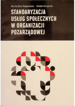 Standaryzacja Usług Społecznych W Organizacji Pozarządowej
