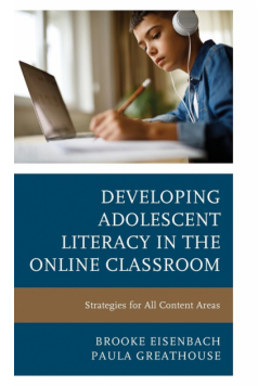 Developing Adolescent Literacy in the Online Classroom