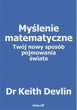 Myślenie matematyczne Twój nowy sposób pojmowania świata