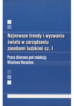 Najnowsze trendy i wyzwania świata w zarządzaniu zasobami ludzkimi Część 1