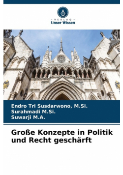 Große Konzepte in Politik und Recht geschärft