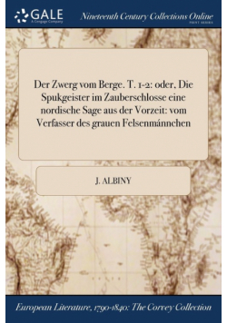 Der Zwerg vom Berge. T. 1-2