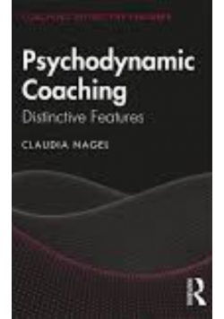 Psychodynamic Coaching  Distinctive Features