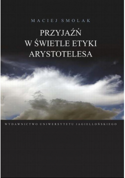 Przyjaźń w świetle etyki Arystotelesa