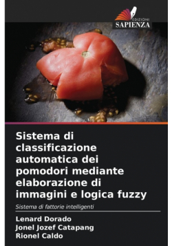 Sistema di classificazione automatica dei pomodori mediante elaborazione di immagini e logica fuzzy