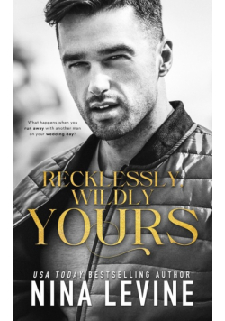 Recklessly, Wildly Yours