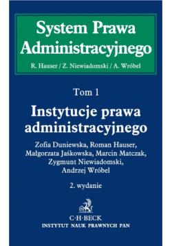 Instytucje prawa administracyjnego. Tom 1