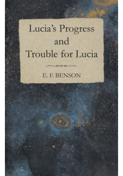 Lucia's Progress and Trouble for Lucia