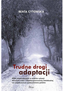 Trudne drogi adaptacji