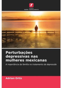 Perturbações depressivas nas mulheres mexicanas