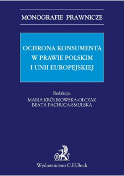 Ochrona konsumenta w prawie polskim i Unii Europejskiej