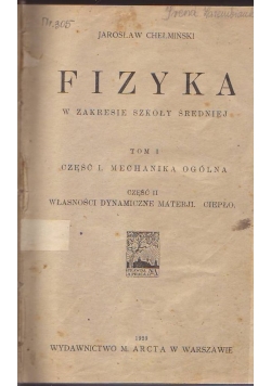 Fizyka w zakresie szkoły średniej, t. 1