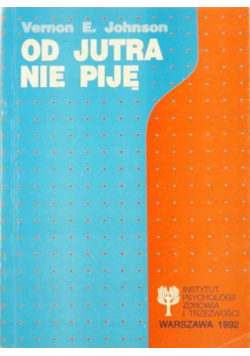 Od jutra nie piję